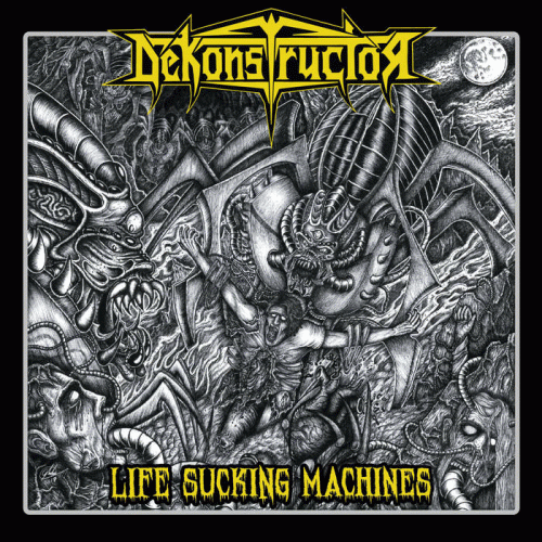 Dekonstructor : Life Sucking Machines